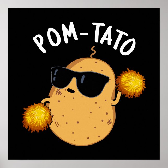 Pom tato Funny Potato Pun Dark BG Poster (Vorne)