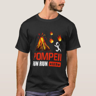 Pompeii Fun Run 79 Ad Funny Volcano Lauf T-Shirt