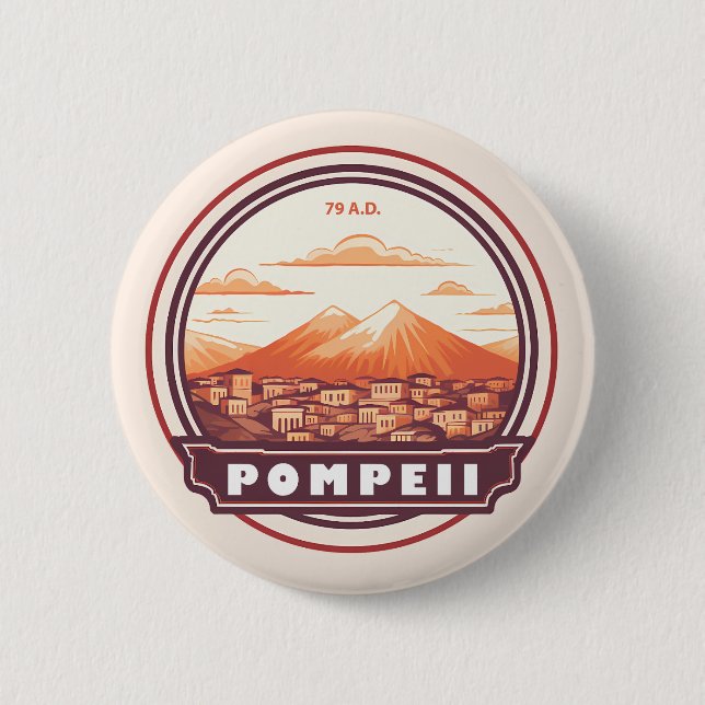 Pompeii Ruins Italien Reisen Abzeichen Button (Vorderseite)