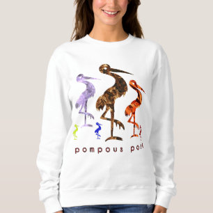 pompöse Pose Sweatshirt