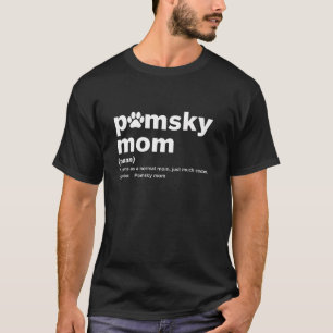 Pomsky Mama Definition Pate Lover Dog Mama Mütter T-Shirt