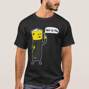 Ponte Las Pilas Battery Motivierend T-Shirt