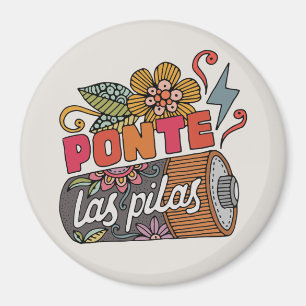 Ponte Las Pilas Lustiges spanisches Motivationsz Magnet