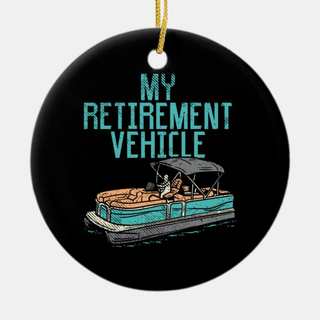 Pontoon Boat - Mein Ruhestand Keramik Ornament (Vorne)