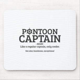 Pontoon Captain Definition Funny Pontoon Boot Mousepad