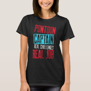 Pontoon Captain Sailing Sailboat Sailor 21 T-Shirt