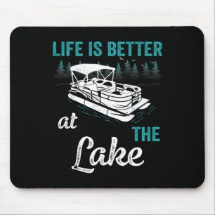 Pontoon Kapitän Das Leben Ist Besser Auf Dem See P Mousepad
