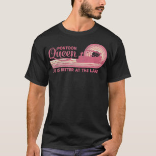 Pontoon Life ist besser am See Boat Lo T-Shirt