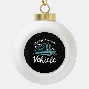 Pontoonboot - Mein Ruhestandsfahrzeug Keramik Kugel-Ornament