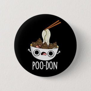Poo-don Funny Udon Pun Dunkler Hintergrund Button