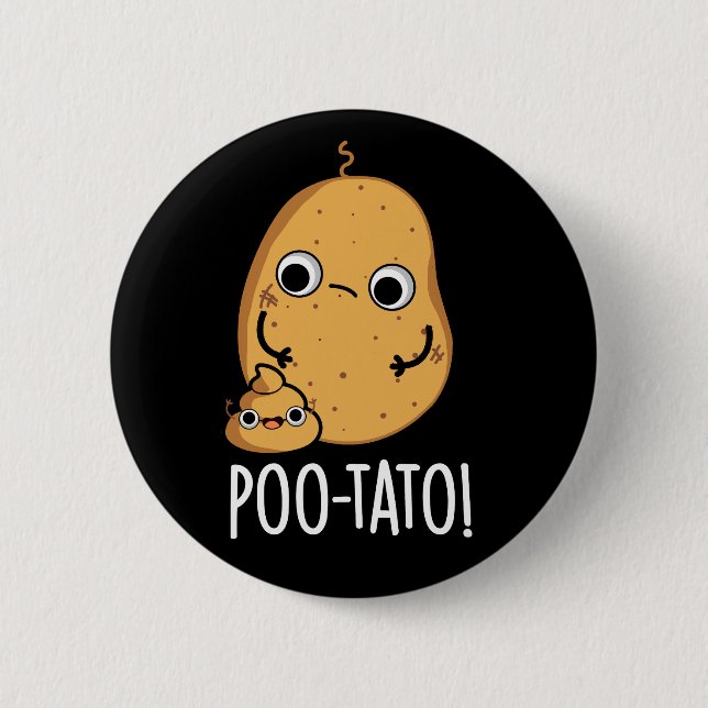 Poo tato Funny Veggie Kack Pun Dark BG Button (Vorderseite)
