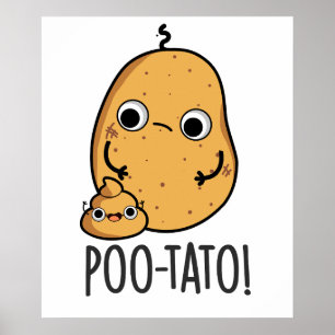 Poo-tato Funny Veggie Kack Pun Poster