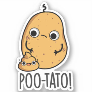 Poo-tato Lustiger Gemüse-Kotz-Wortwitz Aufkleber