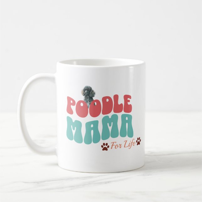 Poodé Mama pour la vie café Mug (Gauche)