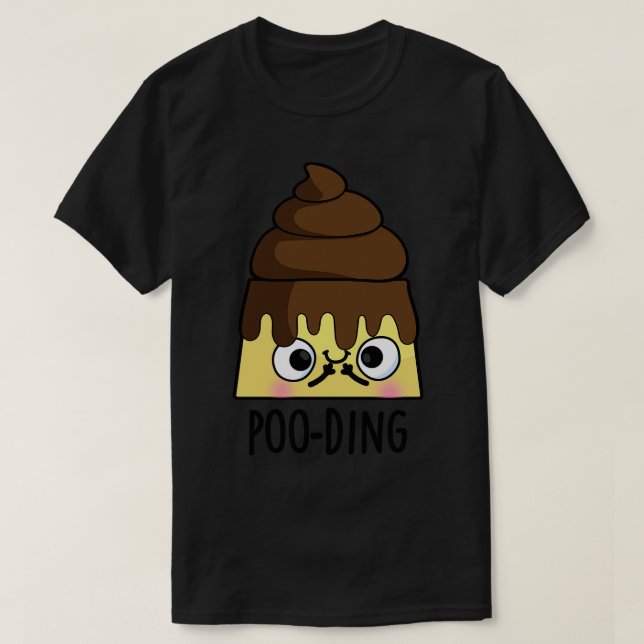 Pooding Funny Kack Pudding Puff T-Shirt (Design vorne)