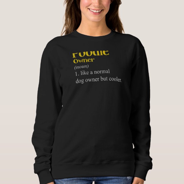 Poodle-Besitzer Definition Poodle-Besitzer Welpe H Sweatshirt (Vorderseite)