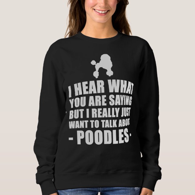 Poodle Funny Gift Sweatshirt (Vorderseite)