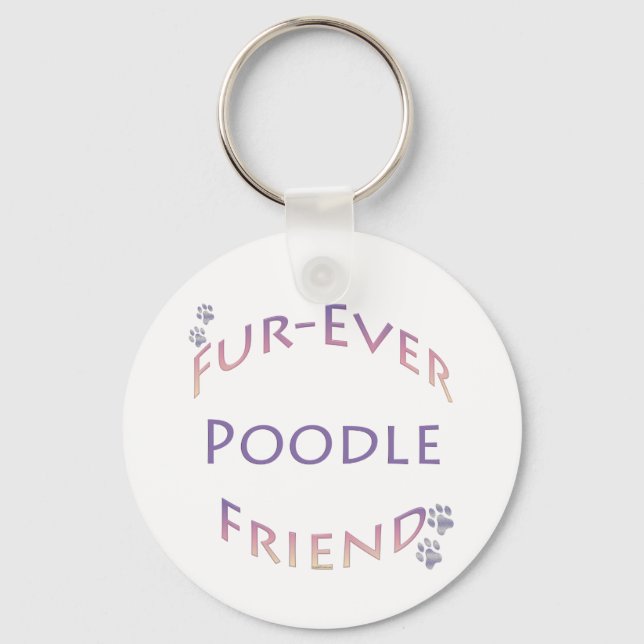 Poodle Furever Schlüsselanhänger (Vorderseite)