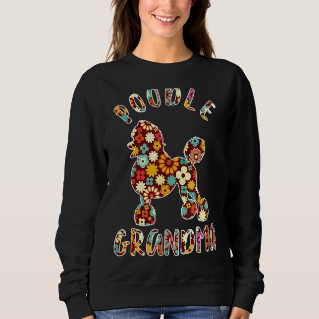 Poodle Grandma Funny Poodle Eigentümer Sweatshirt (Vorderseite)