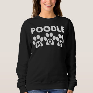 Poodle Mama Paws Sweatshirt
