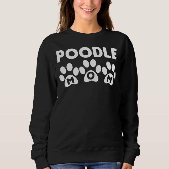 Poodle Mama Paws Sweatshirt (Vorderseite)