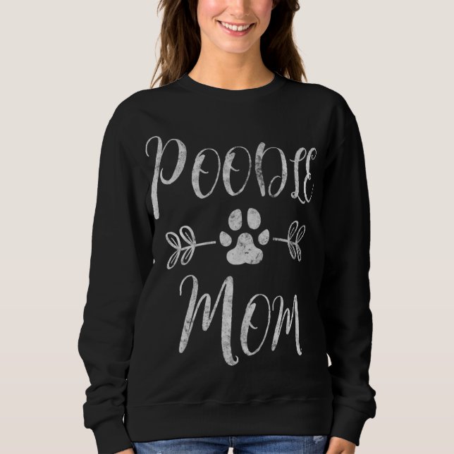 Poodle Mama Poodle Lover Eigentümer Funny Dog Mama Sweatshirt (Vorderseite)