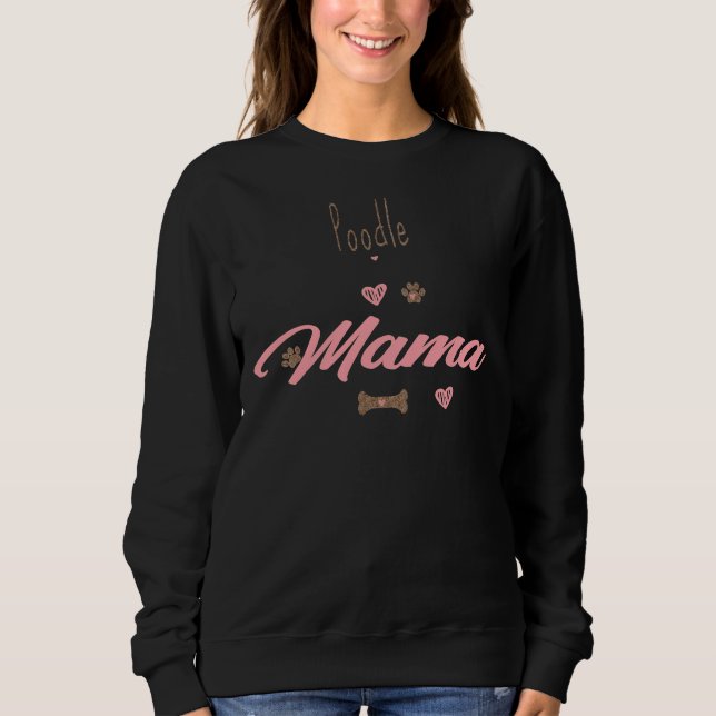 Poodle Mama Sweatshirt (Vorderseite)