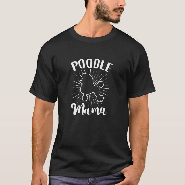 Poodle Mama Toy Poodle Poodle Puppy Dog T-Shirt (Vorderseite)