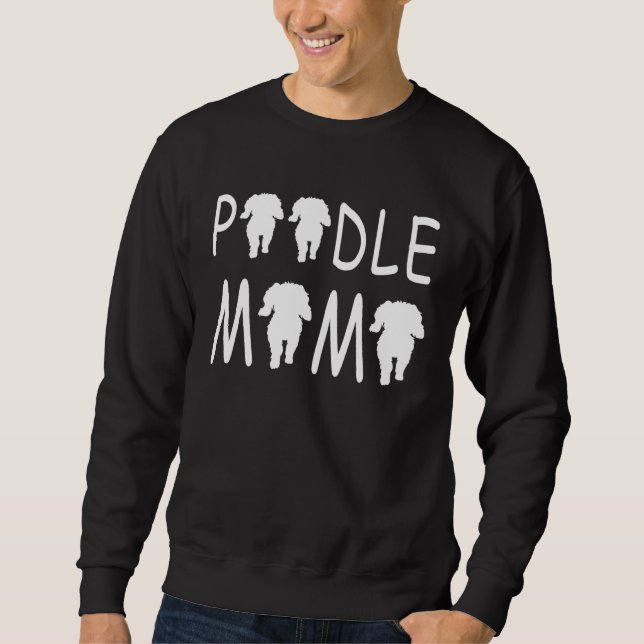 Poodle Mum  Cute Sweatshirt (Vorderseite)