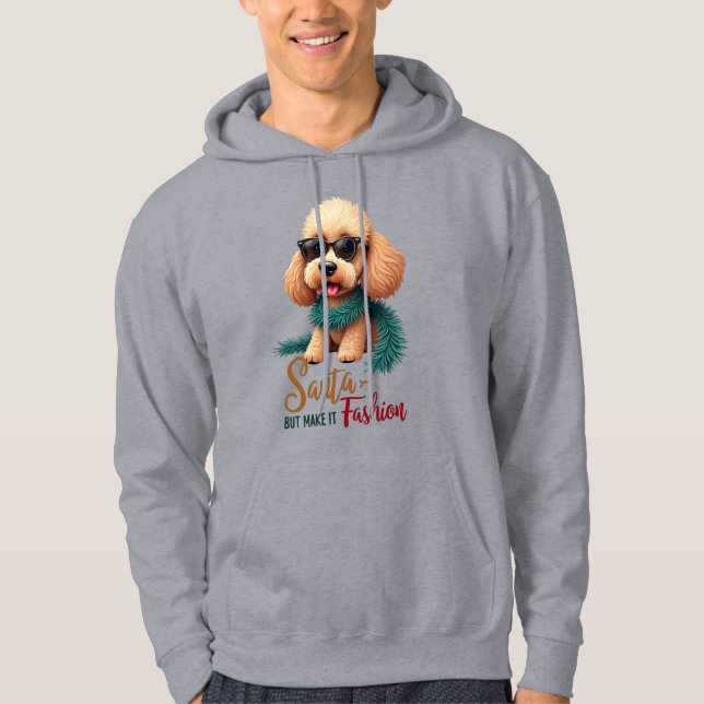 Poodle Santa But Make It Fashion Hoodie (Vorderseite)