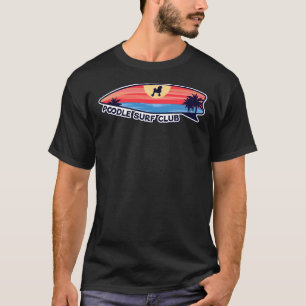 Poodle Surf Club Hund auf Surfbrett T-Shirt