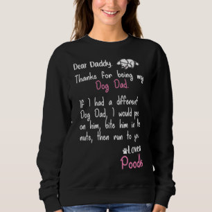 Poodle Vater Forever Sweatshirt