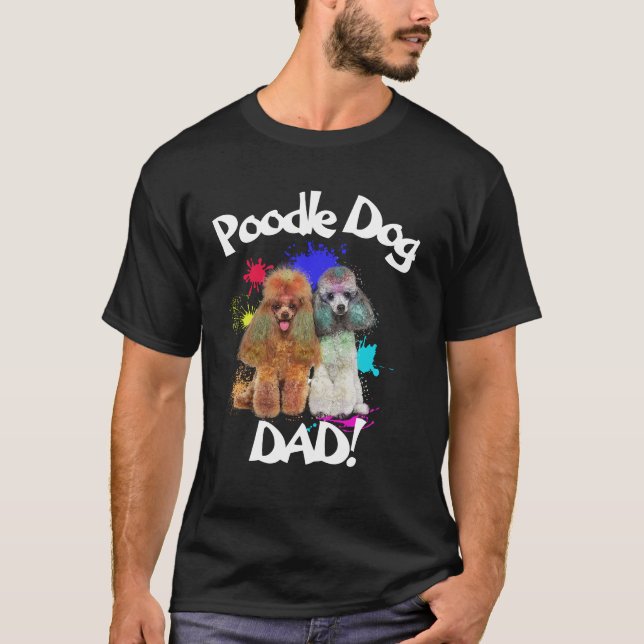 Poodle Vater Hund Lover Bester Hund Vater je T-Shirt (Vorderseite)