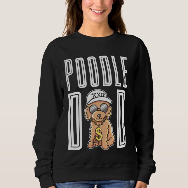 Poodle Vater Poodle Sweatshirt (Vorderseite)