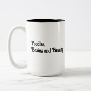 Poodles, cerveaux et Beauté café Mug