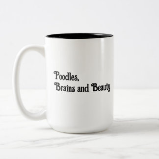 Poodles, cerveaux et Beauté café Mug
