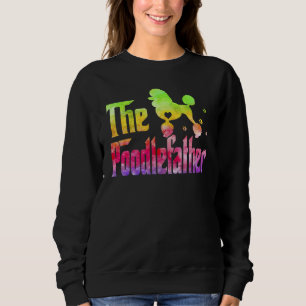 Poodlevaters Poodle Gefärbte Krawatte Pudel Dog Va Sweatshirt