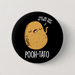 Pooh-tato Funny Potato Pun Dark BG Button