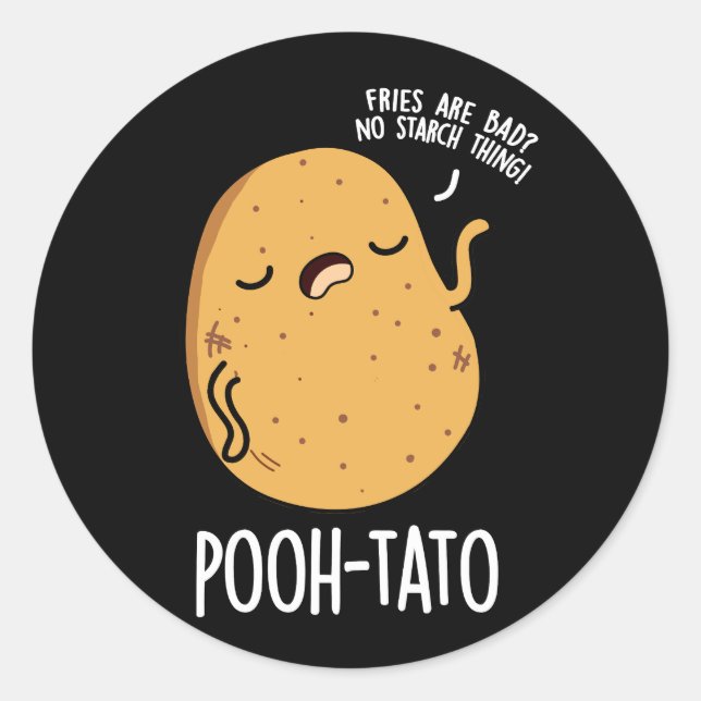 Pooh-tato Funny Potato Pun Dark BG Runder Aufkleber (Vorderseite)