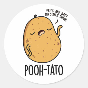 Pooh-tato Funny Potato Pun Runder Aufkleber