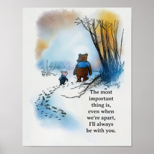 Pooh Zitat: "Auch wenn wir auseinander sind Poster