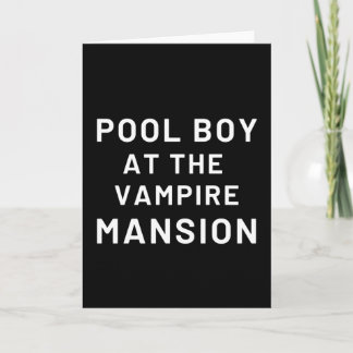 Pool Boy At The Vampire Mansion Karte
