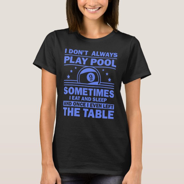 Pool für Männer Frauen 8 Billard Billard-Spieler   T-Shirt (Vorderseite)
