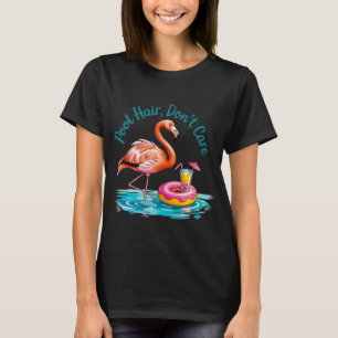 Pool Haar, Egal T-Shirt