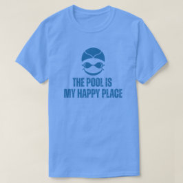 Pool ist mein glücklicher Ort Schwimmliebhaber T-Shirt