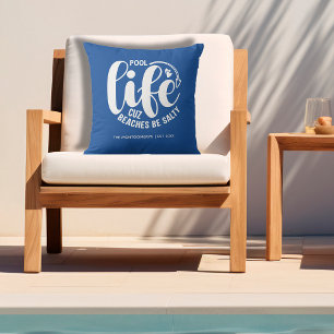 Pool Life ist besser Kissen