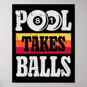 Pool nimmt lustige Billardspieler 8 Ball Geschenke Poster