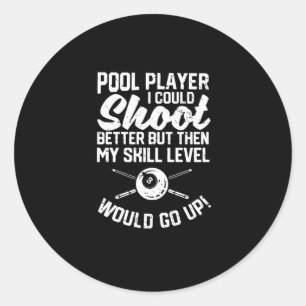 Pool-Player, den ich schießen könnte besser Funn Runder Aufkleber