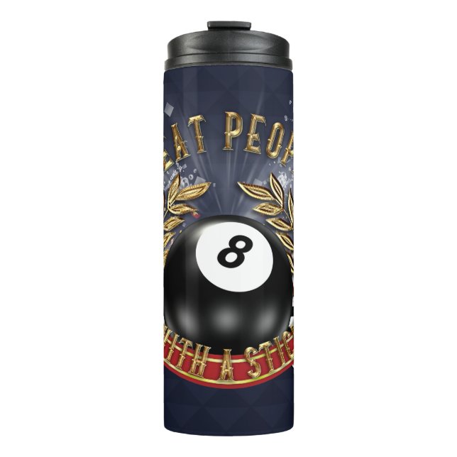 Pool Player Ich schlage Leute mit einem Stock Thermosbecher (Vorderseite)