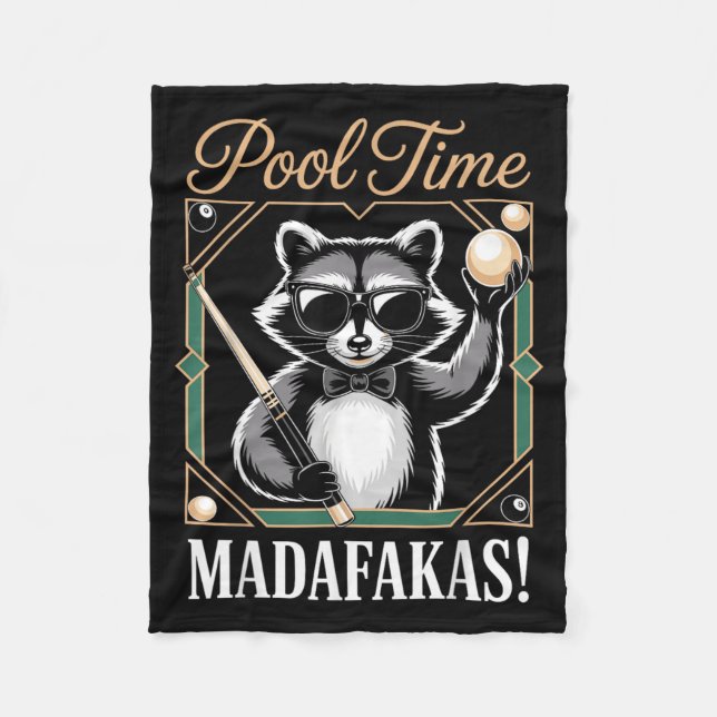 Pool Time Madafakas Lustiger Waschbär Billardspiel Fleecedecke (Vorderseite)